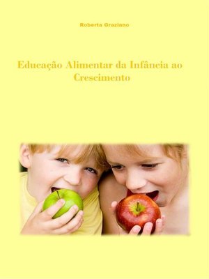 cover image of Educação Alimentar Da Infância Ao Crescimento